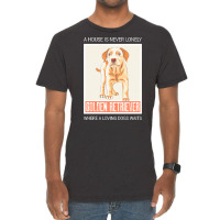 Golden Retriever T  Shirt A House Is Never Lonely Where A Loving Dog W Vintage T-shirt | Artistshot