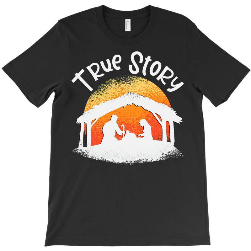 Christian True Story Of Jesus Birth Nativity Christians Christmas 120 T-Shirt by hopelessoon | Artistshot