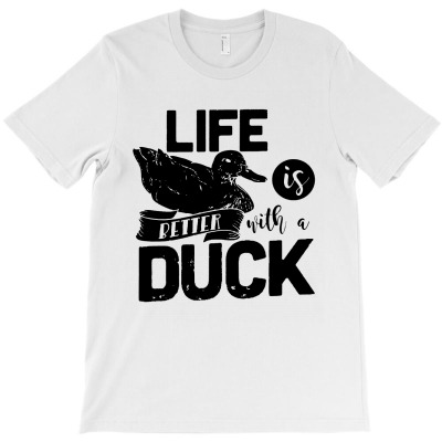 Life Better Duck T-shirt Designed By Christina S Hoyle
