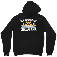 Yoga T  Shirt My Favourite Shavasana   Yogi Meditation Exercise Yoga T Unisex Hoodie | Artistshot