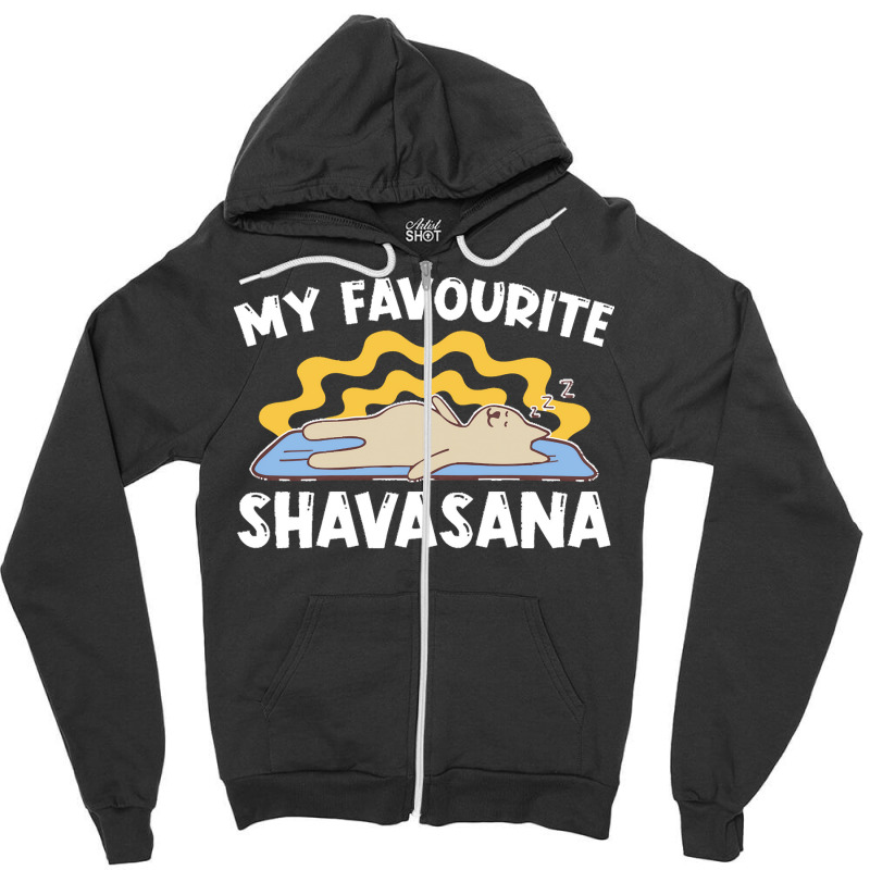 Yoga T  Shirt My Favourite Shavasana   Yogi Meditation Exercise Yoga T Zipper Hoodie by kokojudo | Artistshot