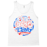 Bing Bang Bong Sing Tank Top | Artistshot