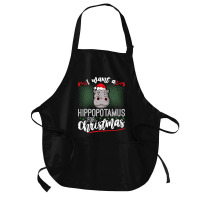 Hippopotamus I Want A Hippopotamus For Christmas Kid Women Men 67 Hipp Medium-length Apron | Artistshot