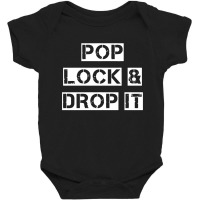 Drop It Baby Bodysuit | Artistshot