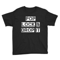 Drop It Youth Tee | Artistshot