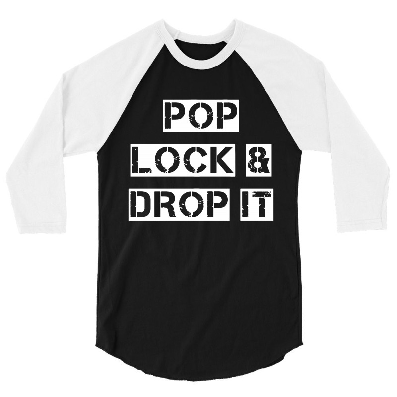 Drop It 3/4 Sleeve Shirt by jurdex Tees | Artistshot