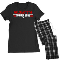 Welcome To The Danger Zone T Shirt Women's Pajamas Set | Artistshot