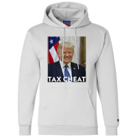 Tax Cheat Trump Champion Hoodie | Artistshot