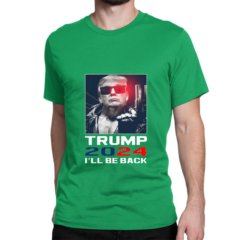 Trump 2024 Be Back Classic T-shirt | Artistshot