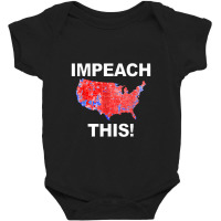 Trump Impeachment Joke Impeach This Silly Democrat Baby Bodysuit | Artistshot