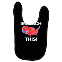 Trump Impeachment Joke Impeach This Silly Democrat Baby Bibs | Artistshot