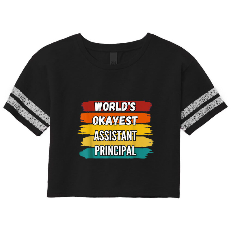 Assistant Principal Gifts, World's Okayest Assistant Princip Scorecard Crop Tee by komporgass | Artistshot