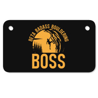 21 Bouldering Climbing Climber Boulderer Motorcycle License Plate | Artistshot