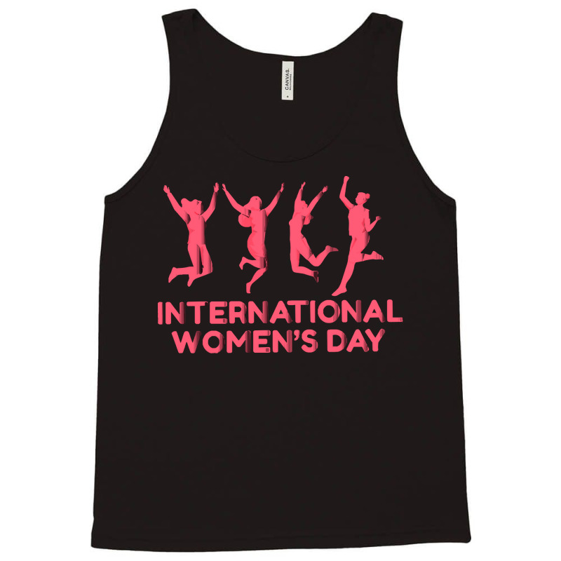 International Womens Day T  Shirt International Women's Day Gift Women Tank Top by trompeloise212 | Artistshot