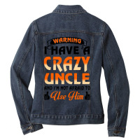 Warning I Have A Crazy Uncle Ladies Denim Jacket | Artistshot