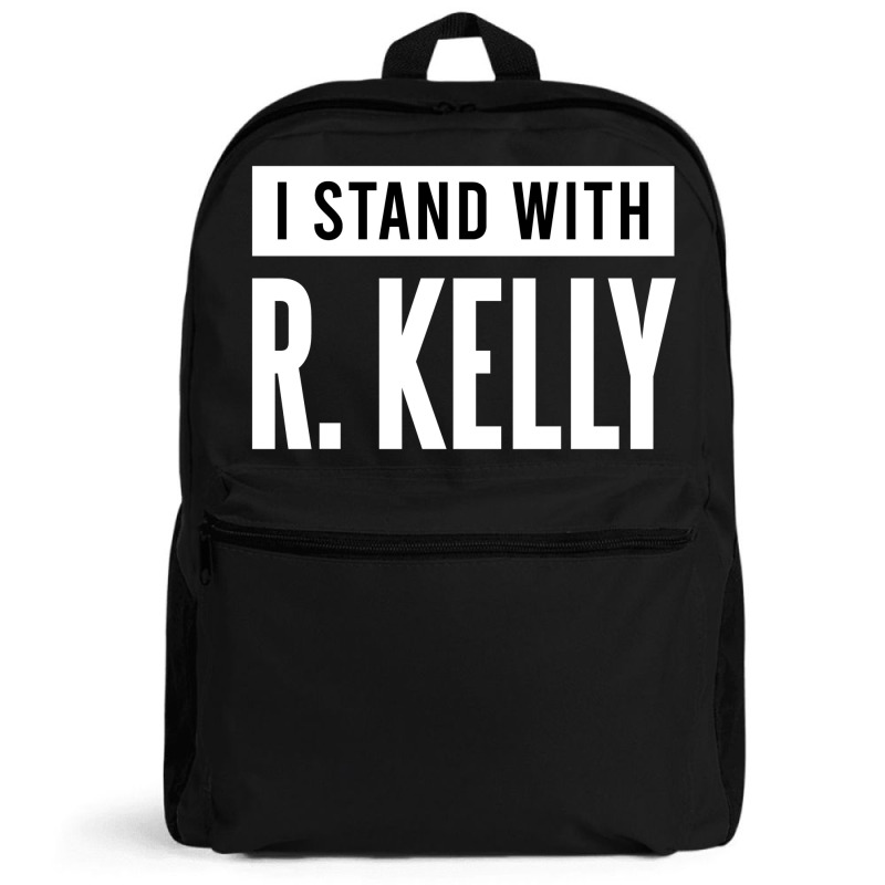 Custom I Stand With R. Kelly Backpack By Ampun Dj - Artistshot