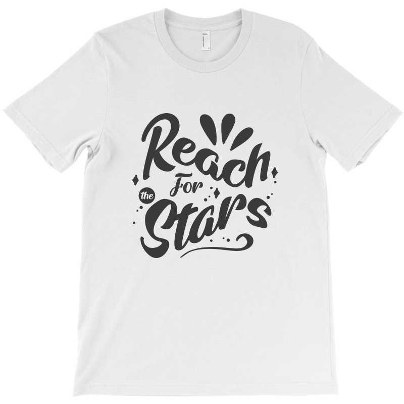 Reach For The Starsreach For The Stars T-Shirt by Nitastudioz | Artistshot