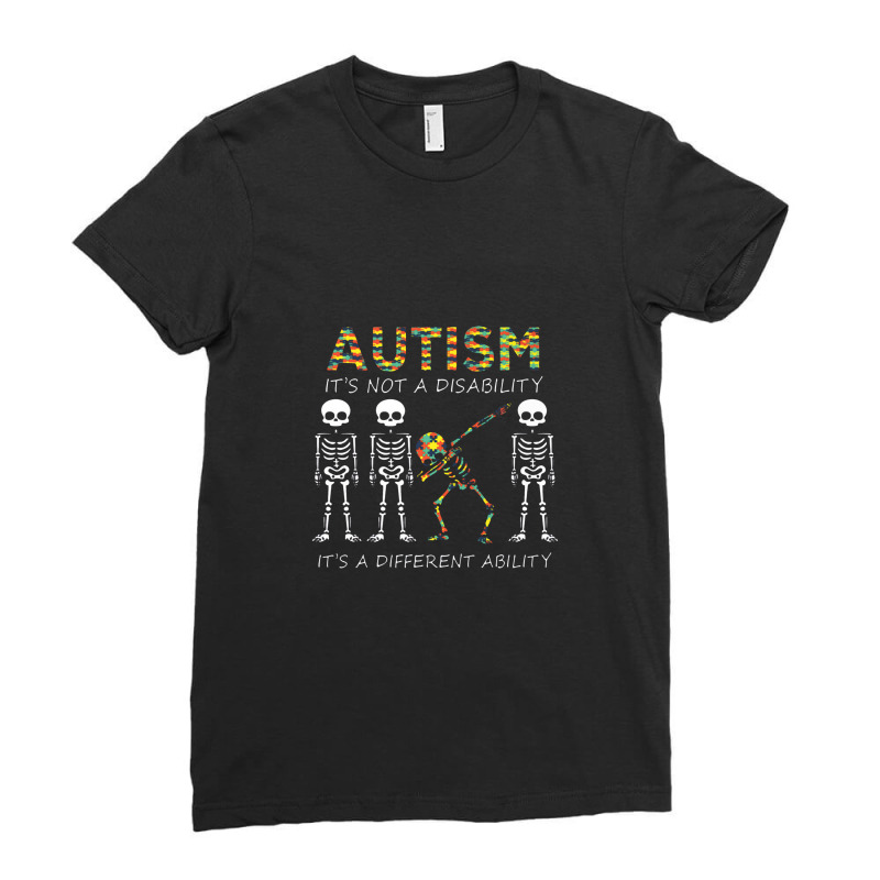 Autism It's A Different Ability Funny Dabbing Skeleton Gift Premium Ladies Fitted T-Shirt by komporgass | Artistshot