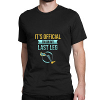 Leg Prosthetic Gift Leg Amputation Ampu Classic T-shirt | Artistshot