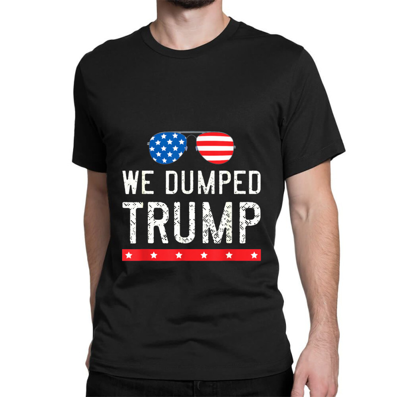 We Dumped Trump Classic T-shirt | Artistshot