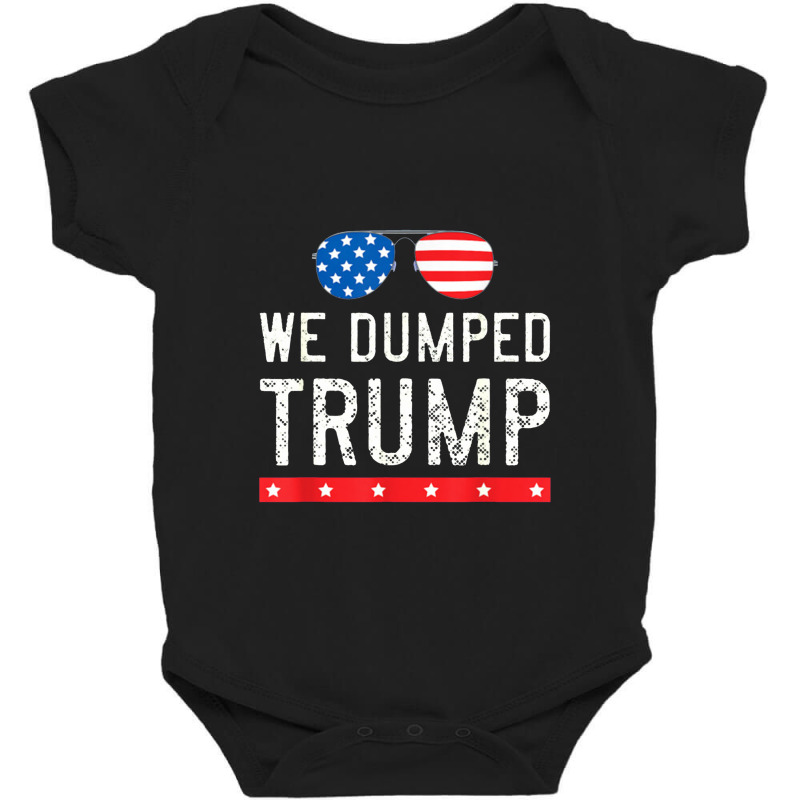 We Dumped Trump Baby Bodysuit | Artistshot