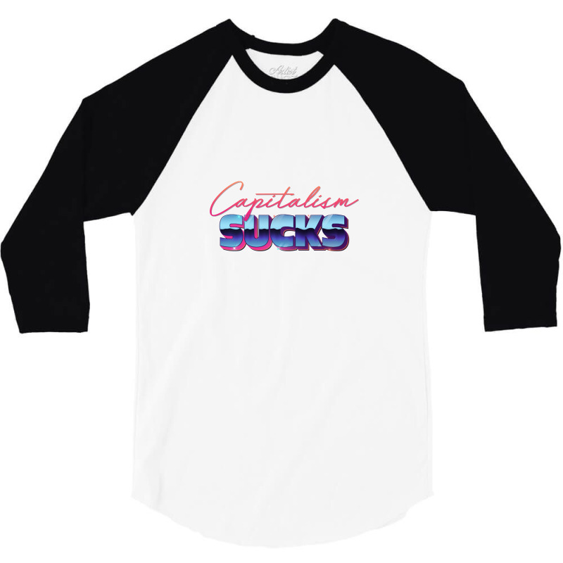 Capitalism Sucks 80s Styled Design 3/4 Sleeve Shirt | Artistshot