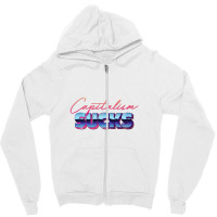 Capitalism Sucks 80s Styled Design Zipper Hoodie | Artistshot