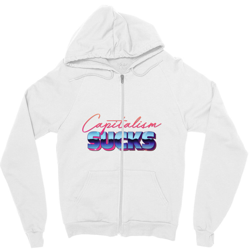 Capitalism Sucks 80s Styled Design Zipper Hoodie | Artistshot