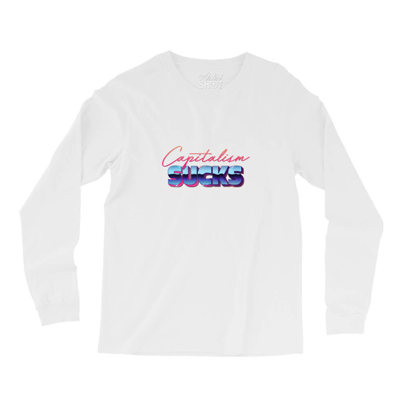 Capitalism Sucks 80s Styled Design Long Sleeve Shirts | Artistshot