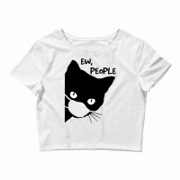 Ew People   Black Cat Mask  Quarantine 2020 Tee T Shirt Crop Top | Artistshot