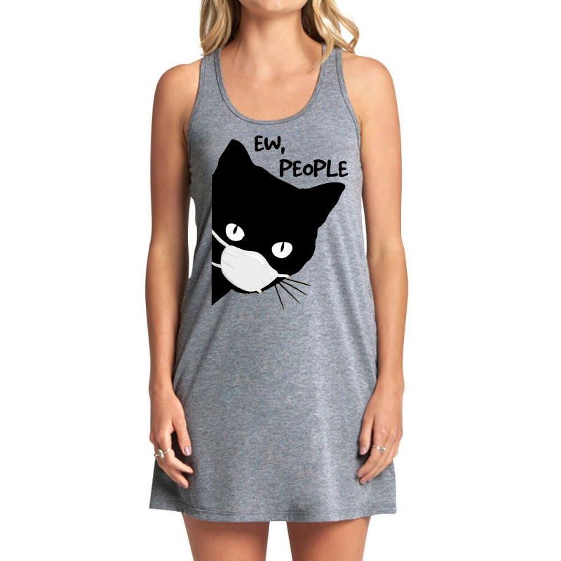 Ew People   Black Cat Mask  Quarantine 2020 Tee T Shirt Tank Dress by HUUY | Artistshot