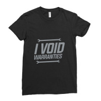 Funny Mechanics I Void Warranties Wrench Garage Ladies Fitted T-shirt | Artistshot