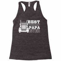 Truck Driver Dad Funny Gift   Best Truckin' Papa Ever T Shirt Racerback Tank | Artistshot