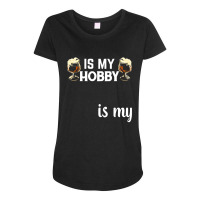 Beer T  Shirt Homebrewing Is My Hobby Beer Is My Reward T  Shirt Maternity Scoop Neck T-shirt | Artistshot