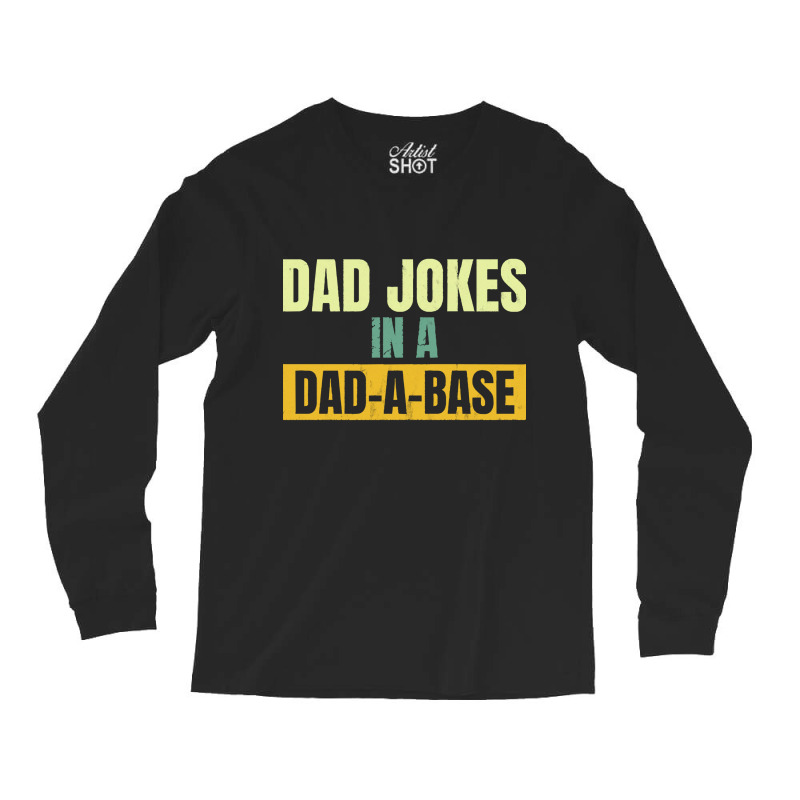 Fathers Day T  Shirt Fathers Day T  Shirt Long Sleeve Shirts | Artistshot