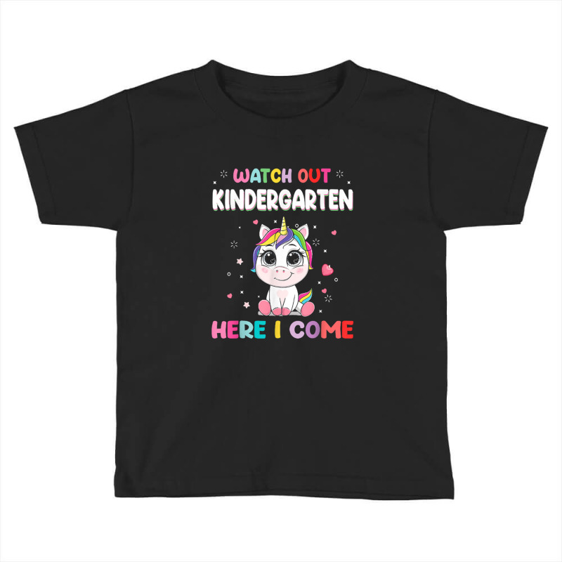 Watch Out Kindergarten Here I Come Unicorn Back To School Toddler T-shirt by saterseim | Artistshot