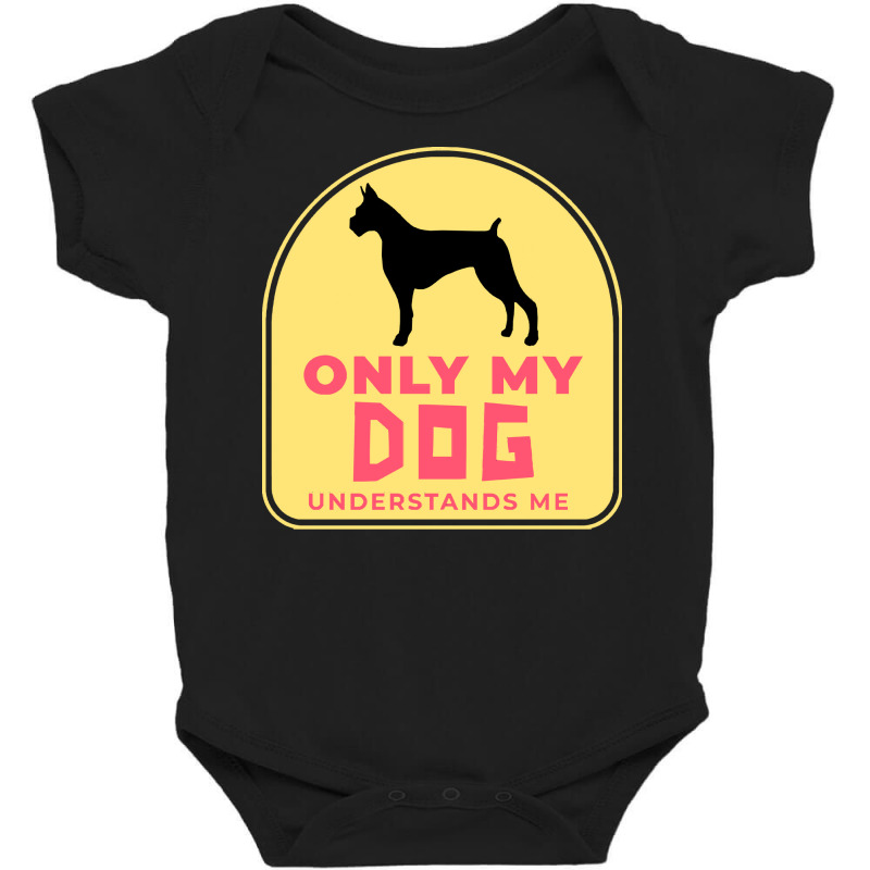 Only My Dog Understands Me T  Shirt Only My Dog Understands Me T  Shir Baby Bodysuit by actsetting | Artistshot