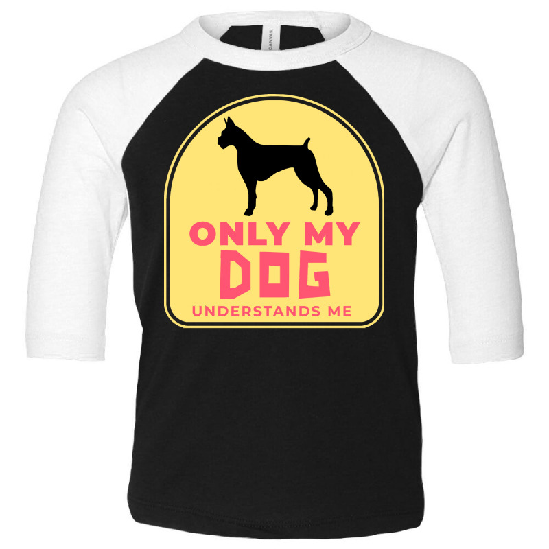 Only My Dog Understands Me T  Shirt Only My Dog Understands Me T  Shir Toddler 3/4 Sleeve Tee by actsetting | Artistshot