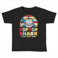 Pop Pop Shark Shirt, Gift For Pop Pop T Shirt Toddler T-shirt | Artistshot