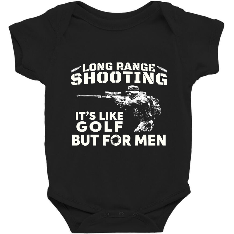 Long Range Shooting It's Like Golf But For Men T Shirt Baby Bodysuit | Artistshot