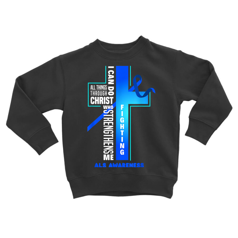 Faith God Jesus Christ Als Warrior Als Fighter Als Awareness T Shirt Toddler Sweatshirt | Artistshot