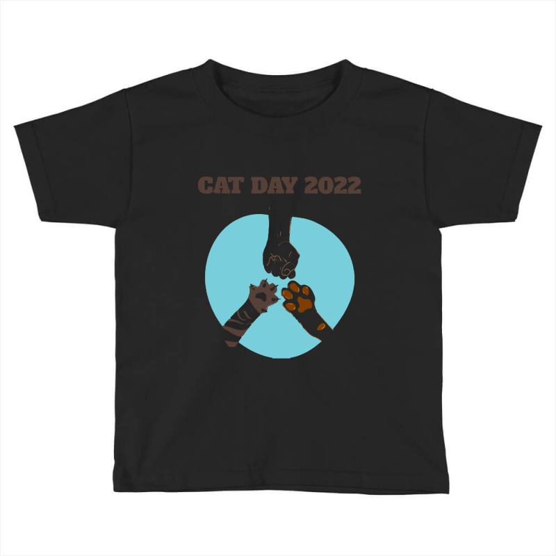 International Cat Day 2022 T  Shirt Happy International Cat Day 2022 T Toddler T-shirt by shawlsuck | Artistshot