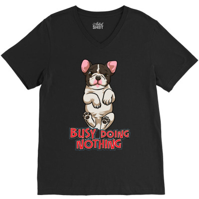 Busy Doing Nothing V-neck Tee Designed By Riksense