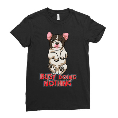 Busy Doing Nothing Ladies Fitted T-shirt Designed By Riksense