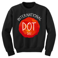 International Dot Day T  Shirt International Dot Day Celebration Gift Youth Sweatshirt | Artistshot