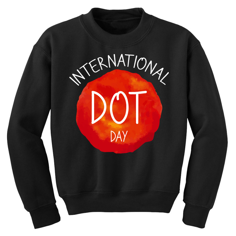 International Dot Day T  Shirt International Dot Day Celebration Gift Youth Sweatshirt by shawlsuck | Artistshot