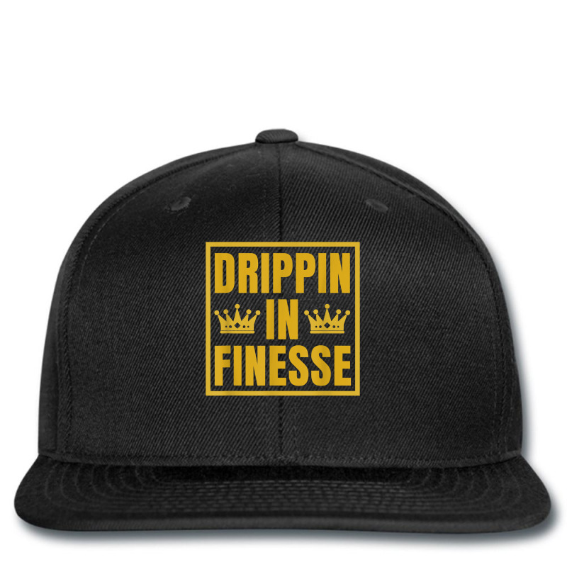 Drippin In Finesse T Shirt Printed Hat | Artistshot