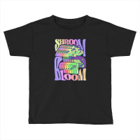 Happy Hippie Shroom Bloom Toddler T-shirt | Artistshot