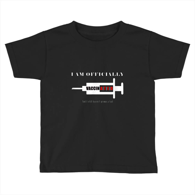 Funny Vaccinated Anti Conspiracy Joke Toddler T-shirt by musuhdalan | Artistshot