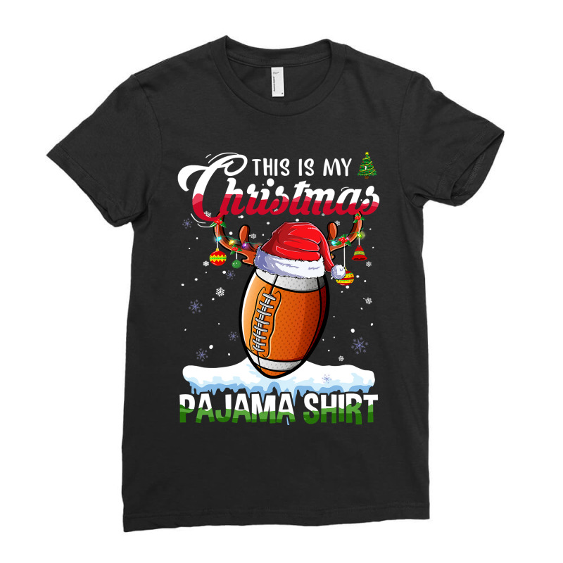 American Football This Is My Christmas Pajama Football Christmas Light Ladies Fitted T-Shirt by hopelessoon | Artistshot